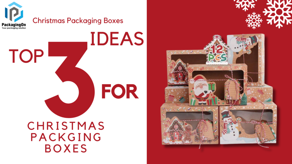 Christmas Packaging Boxes Christmas Printed Boxes